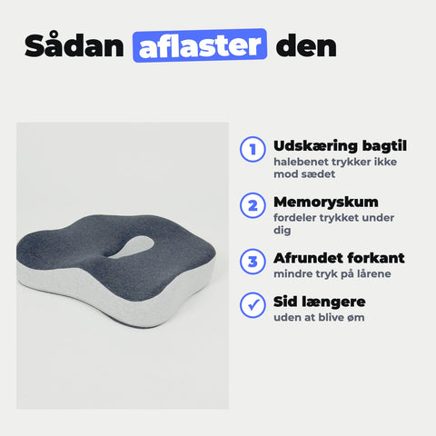 Sådan aflaster siddepuden halebenet: udskæring, memoryskum og afrundet forkant