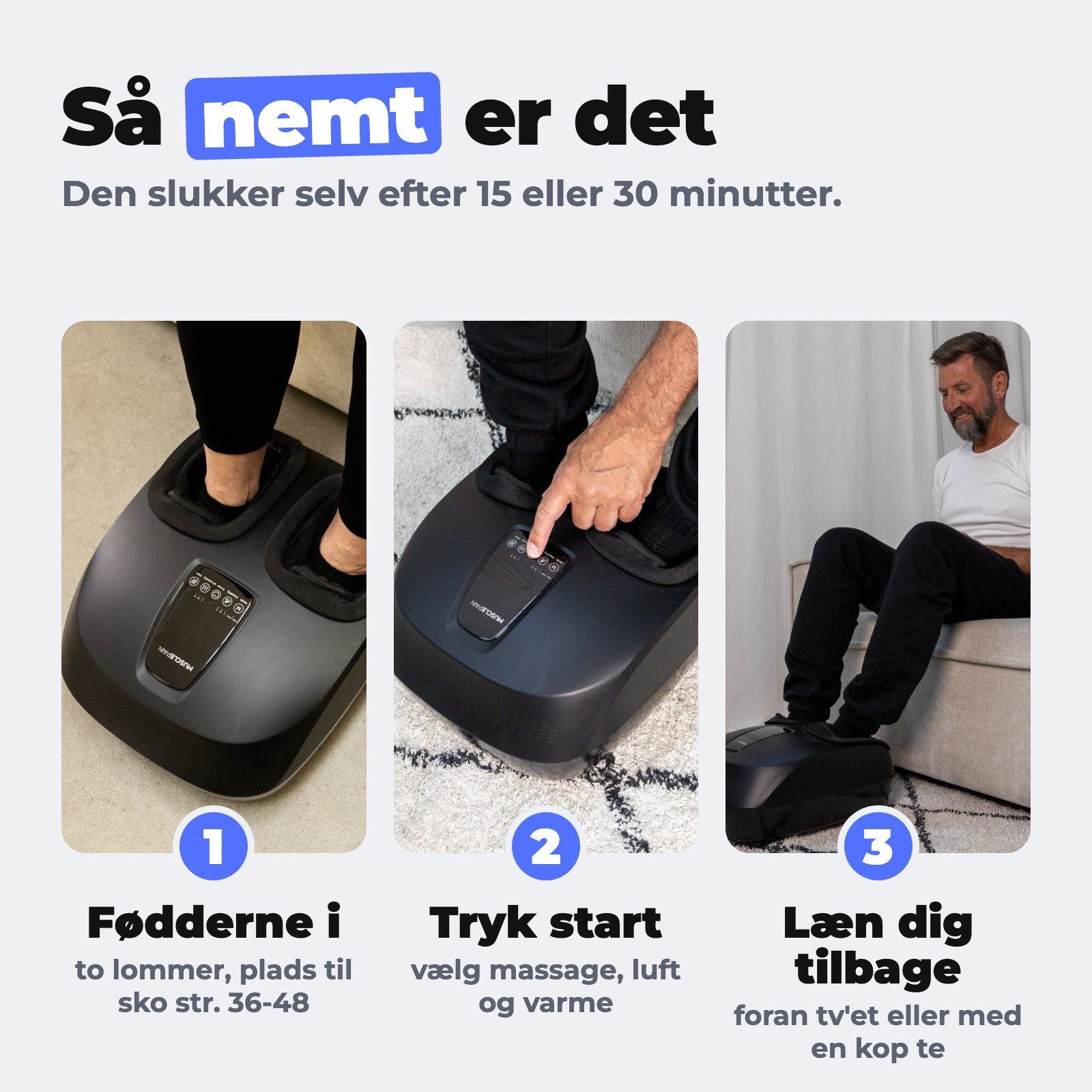 Så nemt bruger du MuscleFeet: fødderne i, tryk start, læn dig tilbage