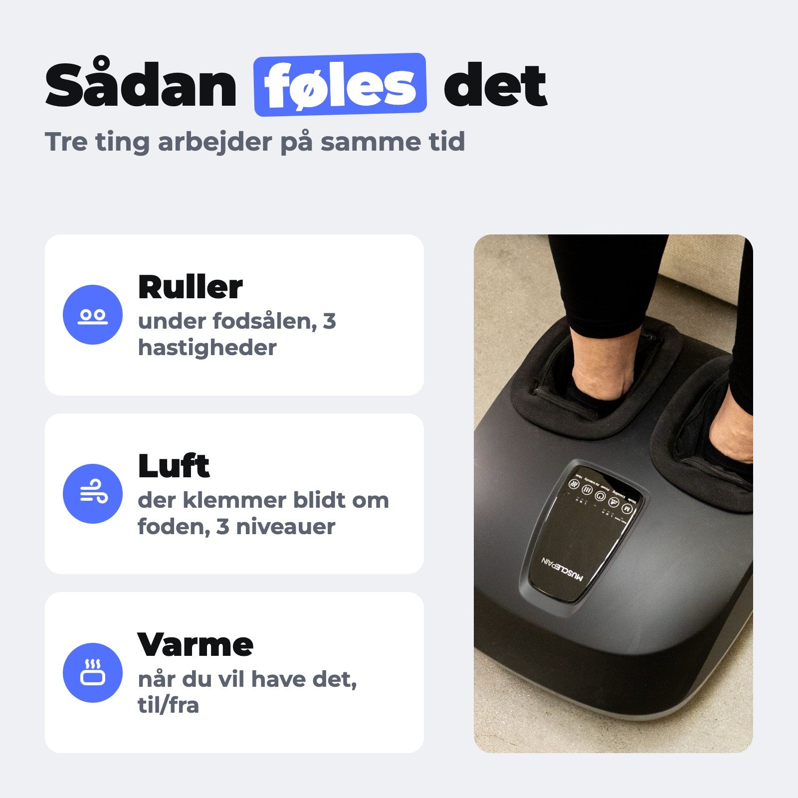 Sådan føles MuscleFeet: ruller, luft og varme